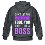 Don't Let Pretty Face Fool You Zip Hoodie - deep heather