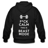 Fuck Calm This Is Beast Mode Zip Hoodie - black