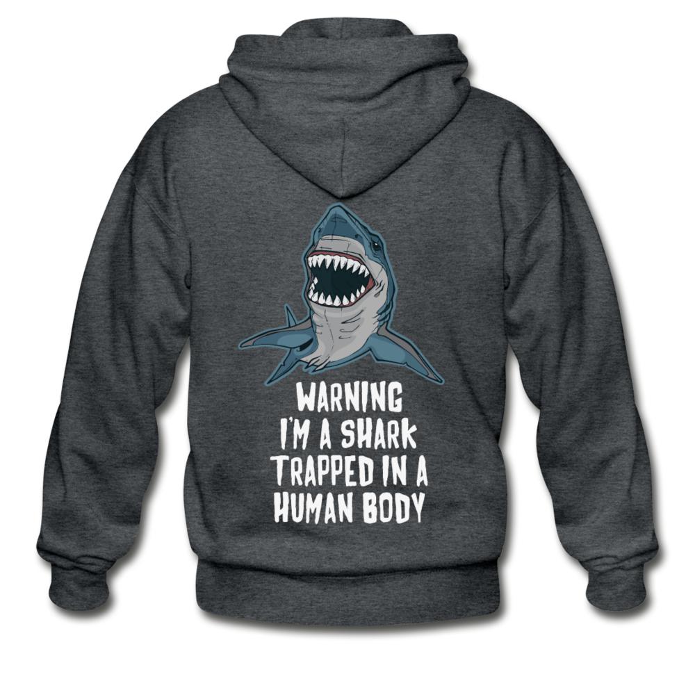 I Am a Shark Trapped in Human Body  Zip Hoodie - deep heather
