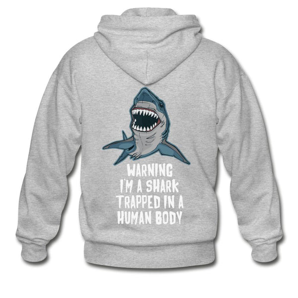 I Am a Shark Trapped in Human Body  Zip Hoodie - heather gray
