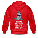 I Am a Shark Trapped in Human Body  Zip Hoodie - red