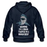I Am a Shark Trapped in Human Body  Zip Hoodie - navy