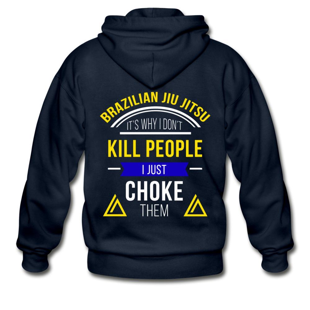 I Don't Kill People I Just Choke Them  Zip Hoodie - navy