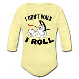 I don't walk I Roll Organic Long Sleeve Baby Bodysuit - washed yellow