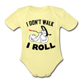 I Don't Walk I Roll Organic Short Sleeve Baby Bodysuit - washed yellow