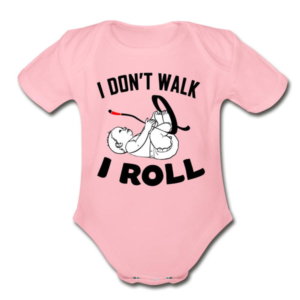 I Don't Walk I Roll Organic Short Sleeve Baby Bodysuit - light pink