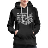 If you don't roll then you don't know white Women's Hoodie- [option1Jiu Jitsu Legacy | BJJ Apparel and Accessories