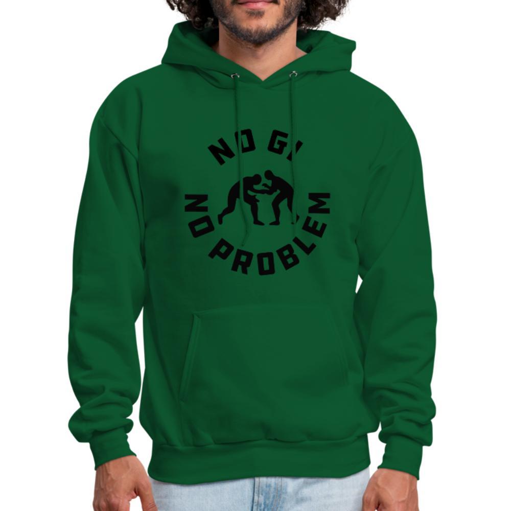 No Gi No Problem Men's Hoodie - forest green