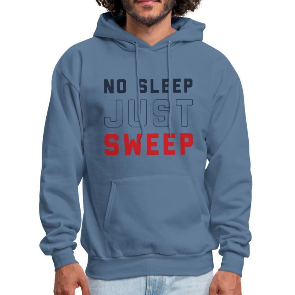 No Sleep Just Sweep Men's Hoodie - denim blue