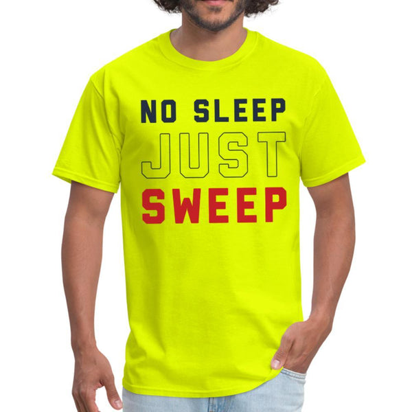 No Sleep Just Sweep Men's T-shirt - safety green