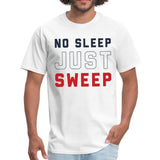 No Sleep Just Sweep Men's T-shirt - white