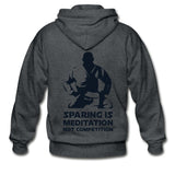 Sparing Is Meditation Not Competition Zip Hoodie - deep heather