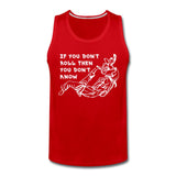 If you don't roll then you don't know white Men’s Tank Top - red
