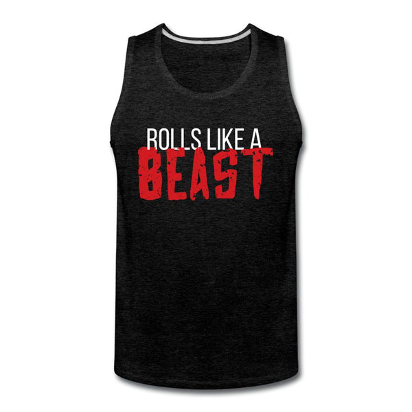 Rolls Like a Beast Men’s Tank Top - charcoal gray