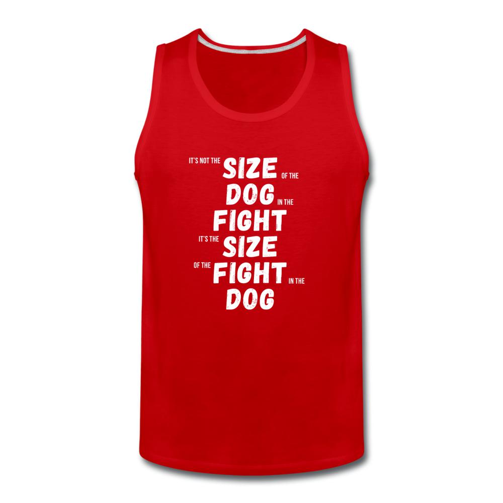 The Size of the Fight Matters Men’s Tank Top - red