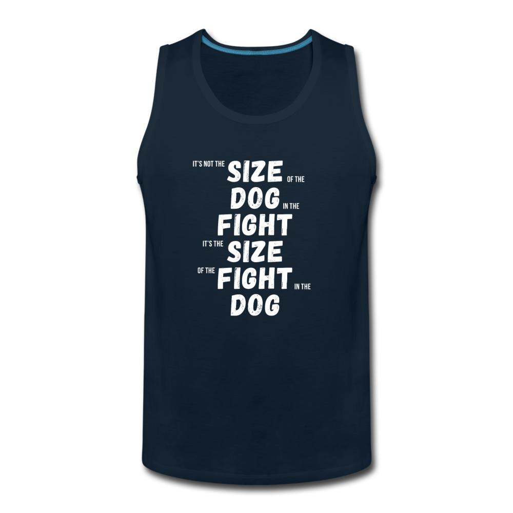 The Size of the Fight Matters Men’s Tank Top - deep navy