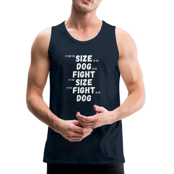 The Size of the Fight Matters Men’s Tank Top - deep navy