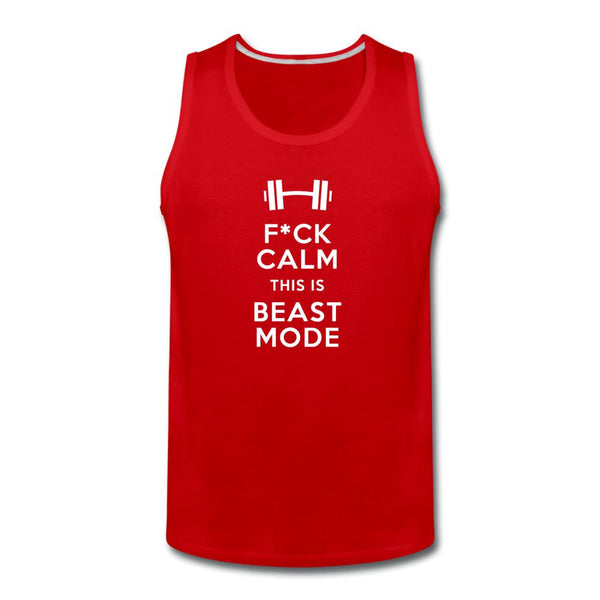Fuck Calm This Is Beast Mode Men’s Tank Top - red