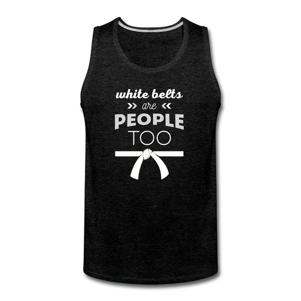 White Belts Are People Too Men’s Tank Top - charcoal gray