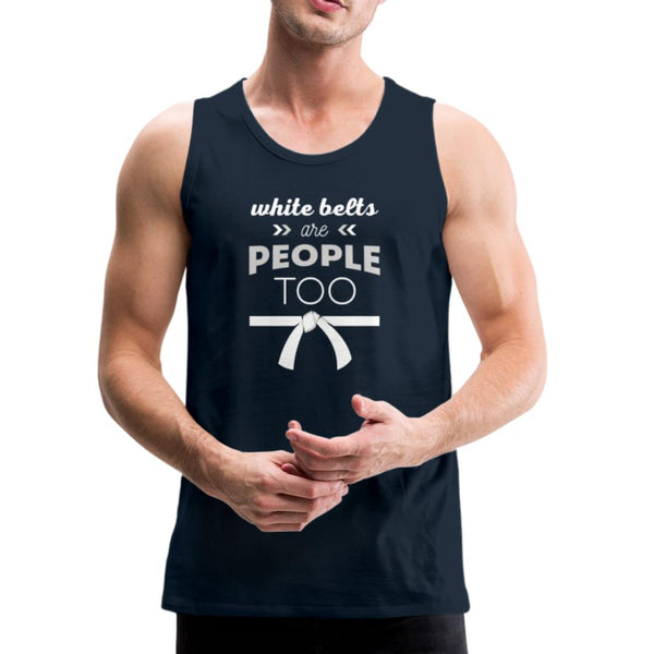 White Belts Are People Too Men’s Tank Top - deep navy