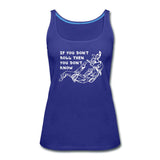 If You Don't Roll Then You Don't Know White Women’s Tank Top - royal blue