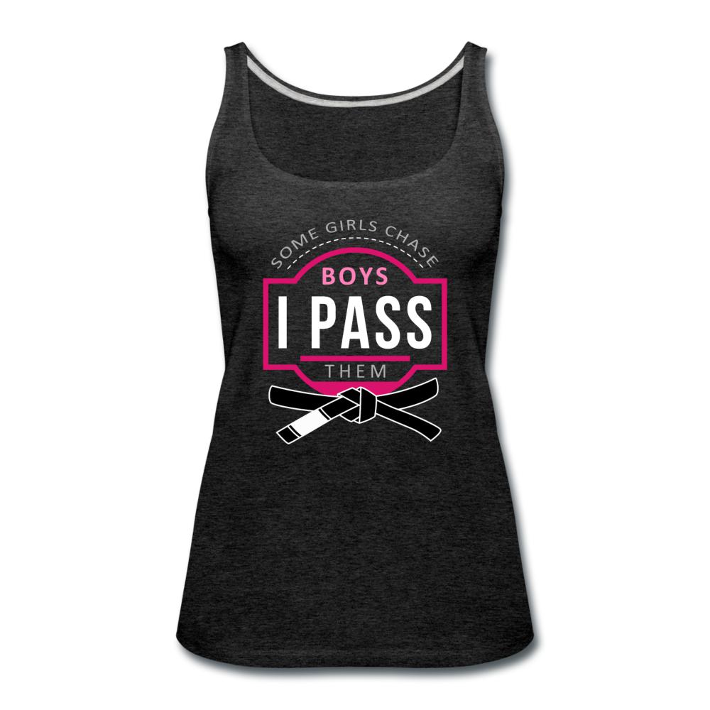 Some Girls Chase Boys I Pass Them Women’s Tank Top - charcoal gray