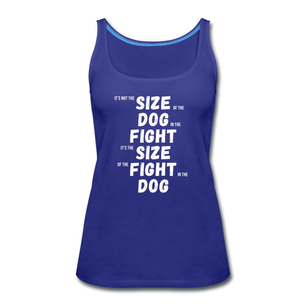 The Size of the Fight Matters Women’s Tank Top - royal blue