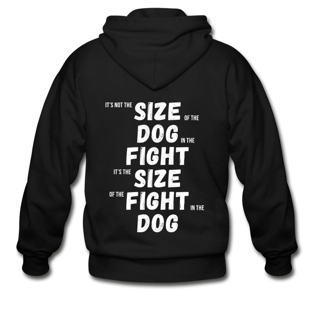 The Size of the Fight Matters Zip Hoodie - black