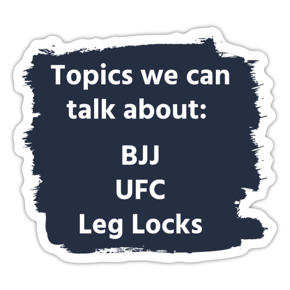 Topics we can talk about Sticker - white matte