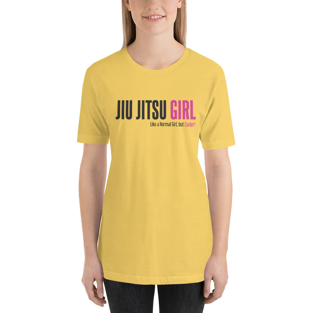 Jiu Jitsu Girls Are Cooler Unisex Staple T-Shirt