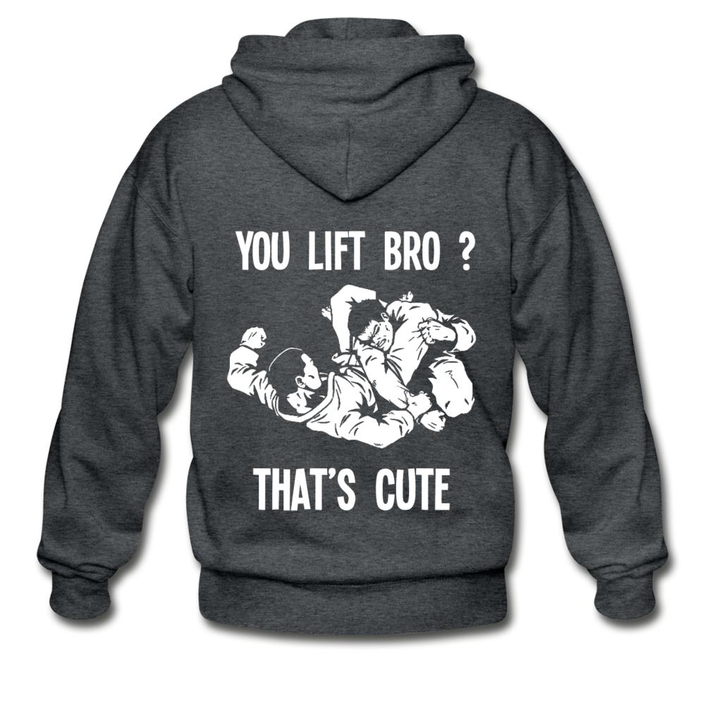 You Lift Bro? That's Cute Zip Hoodie - deep heather