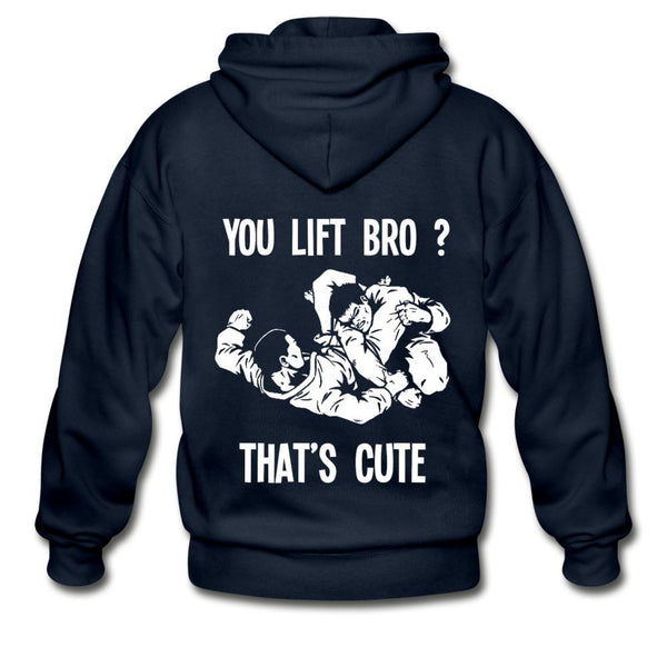 You Lift Bro? That's Cute Zip Hoodie - navy