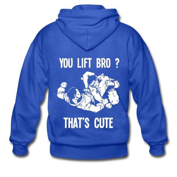 You Lift Bro? That's Cute Zip Hoodie - royal blue