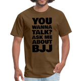 You wanna talk? Men's T-shirt - brown