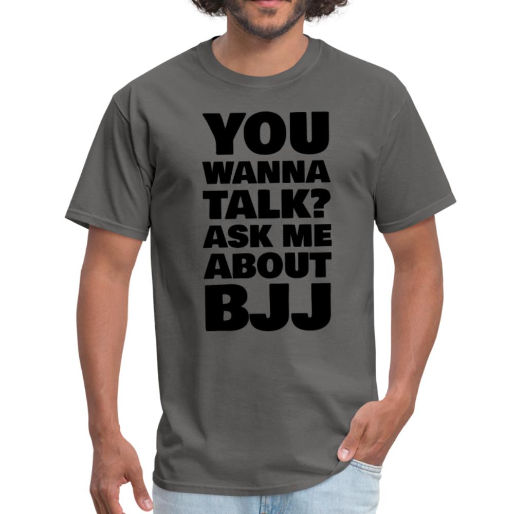 You wanna talk? Men's T-shirt - charcoal