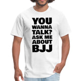 You wanna talk? Men's T-shirt - white